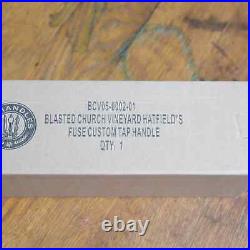 BNIB Blasted Church Hatfield's Fuse White Wine Beer Tap Handle Knob