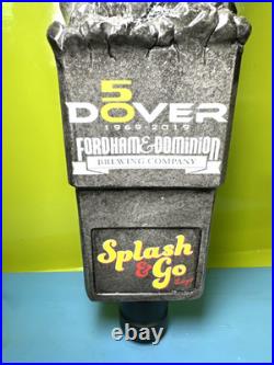 FORDHAM & DOMINION BEER Tap Handle SPLASH & GO DOVER MONSTER MILES DELAWARE