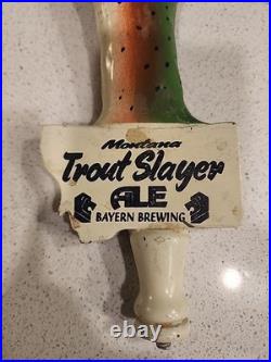 Rare Montana Trout Slayer Ale Tap Handle Bayern Brewing Beer Fish HTF